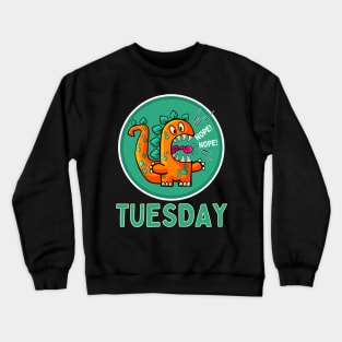 Tuesday mood Crewneck Sweatshirt